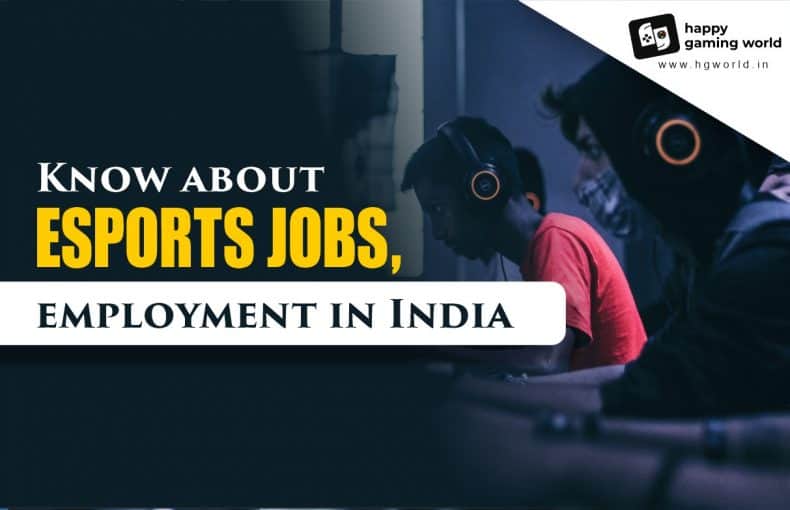 Know about esport jobs, employment in India