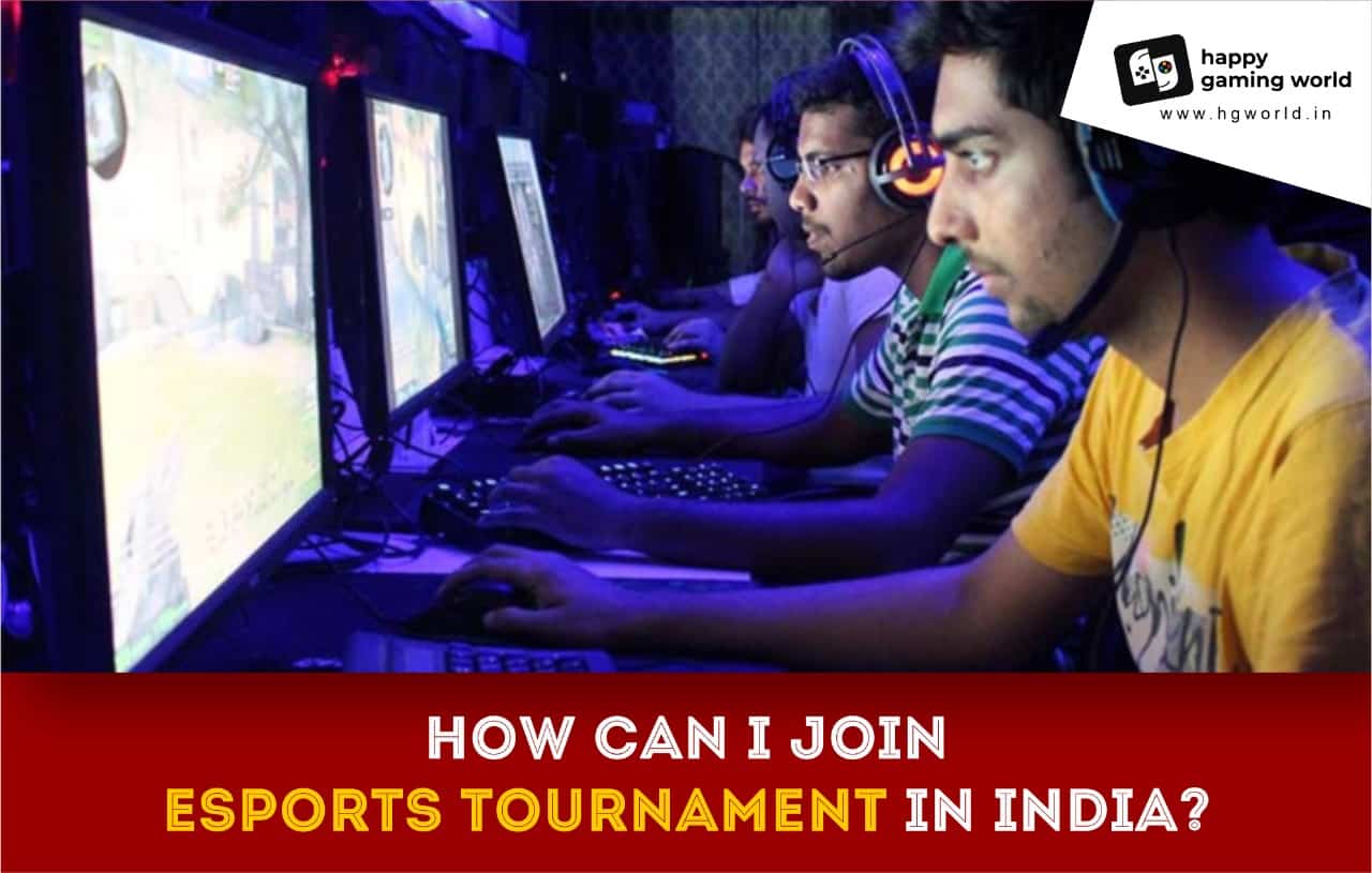 How can I join an esport tournament in India? 9 Easy steps