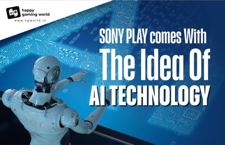Sony Play comes with the idea of AI technology