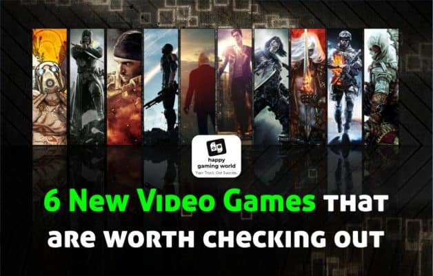 6 new video games that are worth checking out