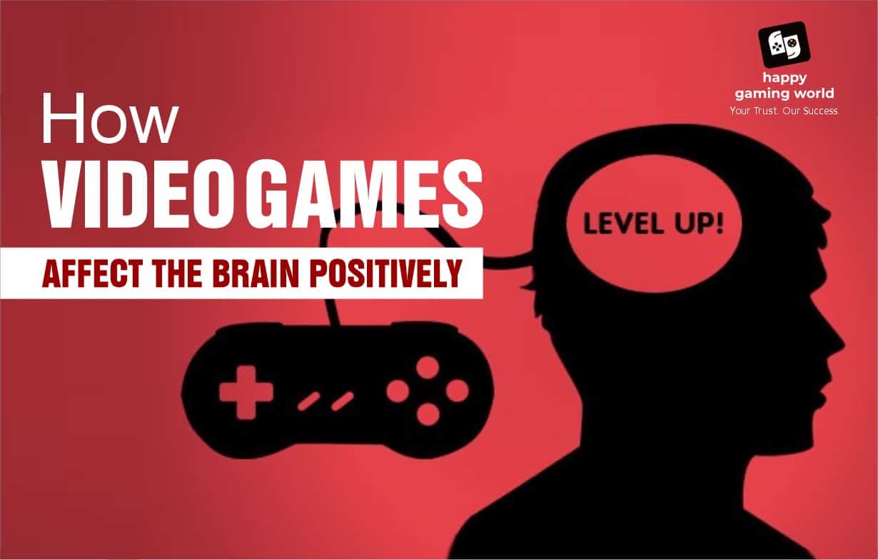 Video games & brain  How video games affect brain positively