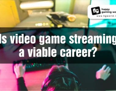 Can I choose video gaming streaming as Viable career?