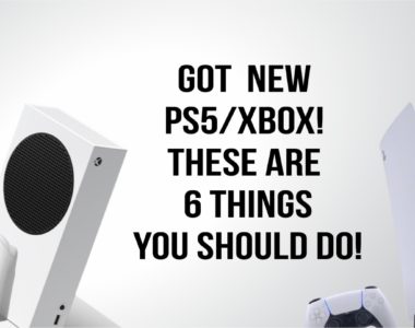 Got New Ps5 Xbox These Are 6 Things You Should Do