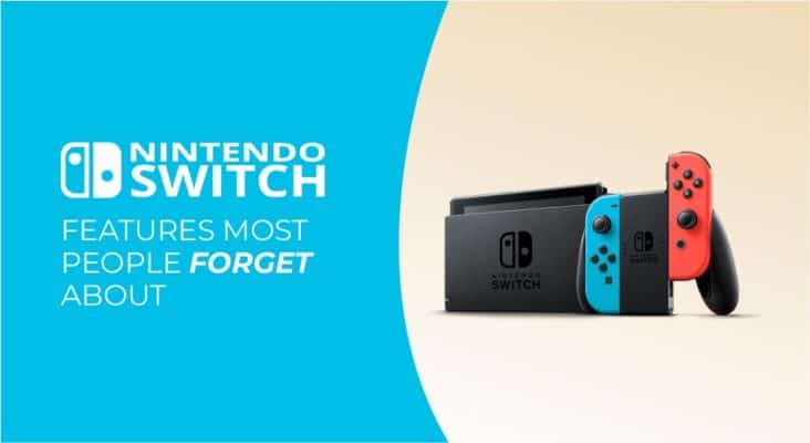 Nintendo Switch Features: People Usually Forget